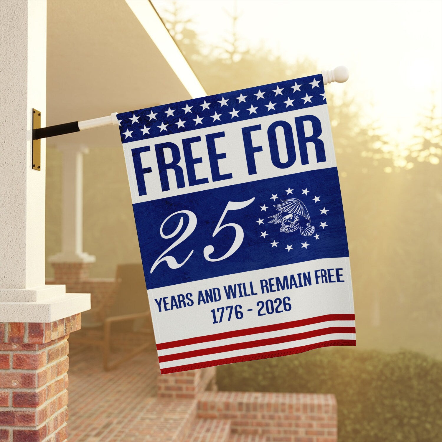 Free For 250 Years And Will Remain Free House Flag 28''x40'' Twin-Side Printing