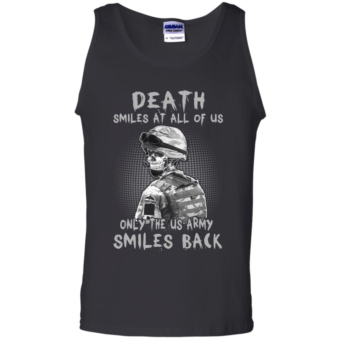 Death Smiles At All Of Us - Only The US Army Smiles Back Men T Shirt On Front-TShirt-Army-Veterans Nation