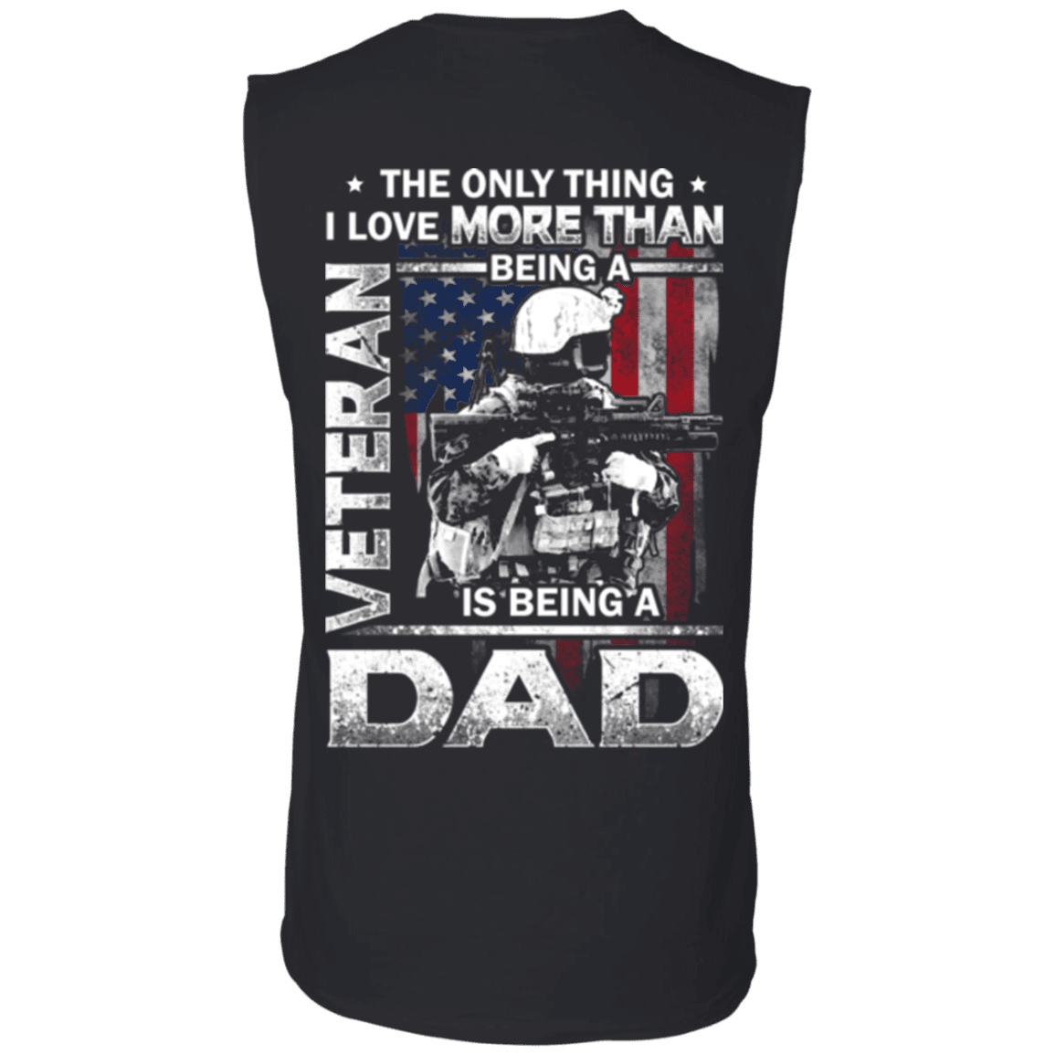 Military T-Shirt "Father's Day - I Love Being A Dad Veteran" - Men Back-TShirt-General-Veterans Nation