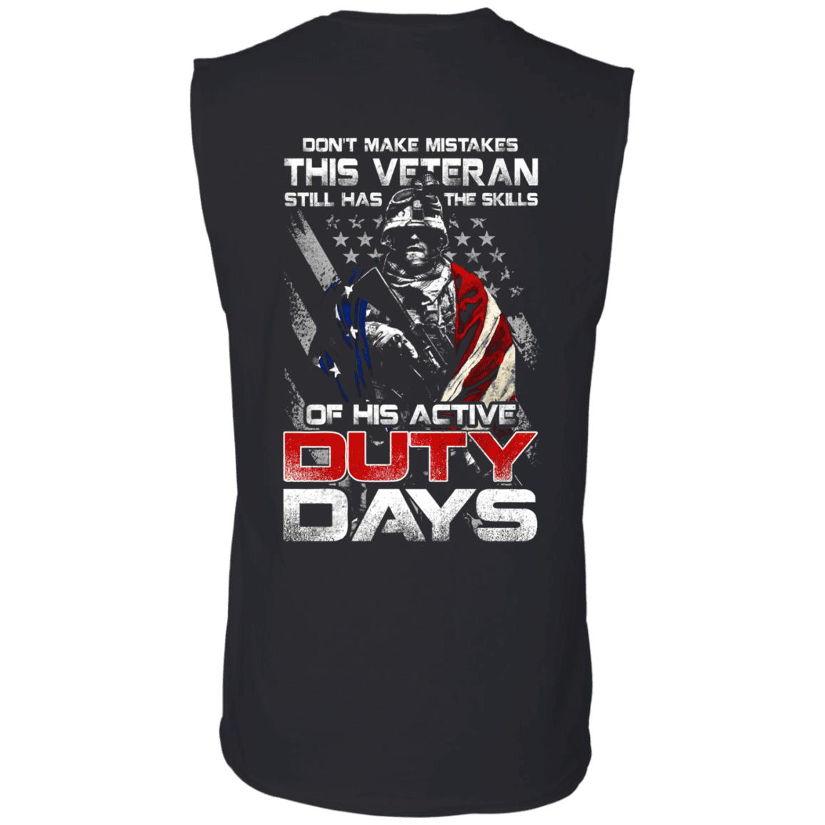 Military T-Shirt "Don't Make Mistakes With This Veteran Has Skills of His Active Duty Days" Men Back-TShirt-General-Veterans Nation