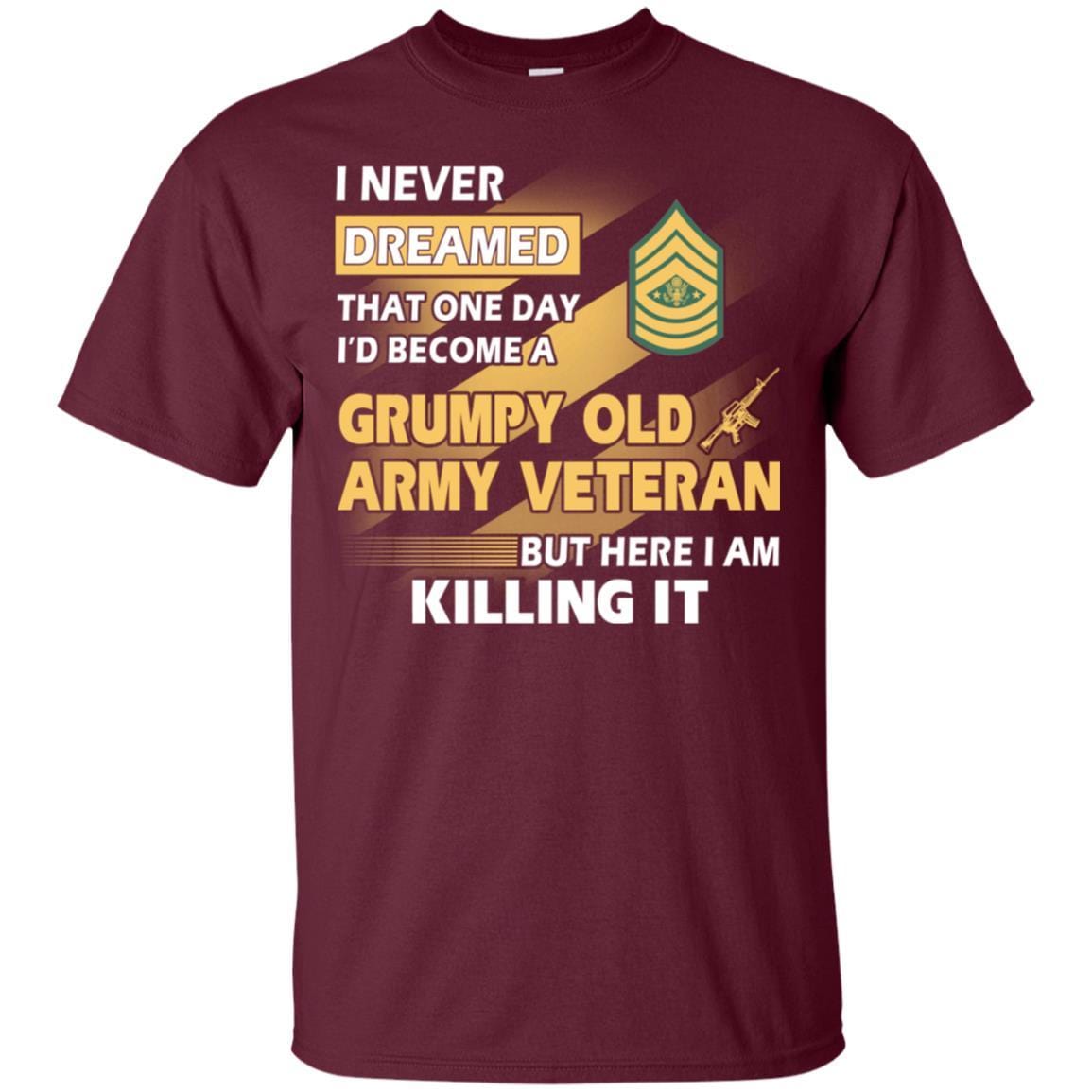 US Army T-Shirt "Grumpy Old Veteran" E-9 Sergeant Major of the Army(SMA) On Front-TShirt-Army-Veterans Nation