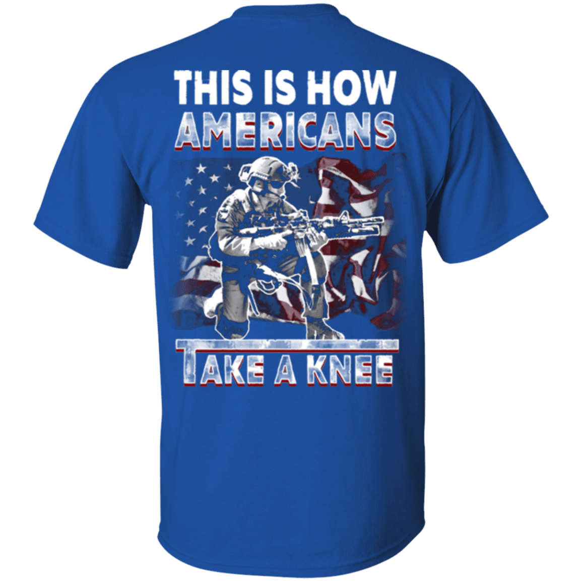 Military T-Shirt "Veteran - This Is How Americans Take A Knee"-TShirt-General-Veterans Nation