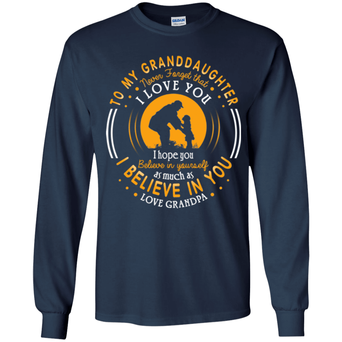 Military T-Shirt "Father's Day - To My Granddaughter I Belive In You - Women" Front-TShirt-General-Veterans Nation