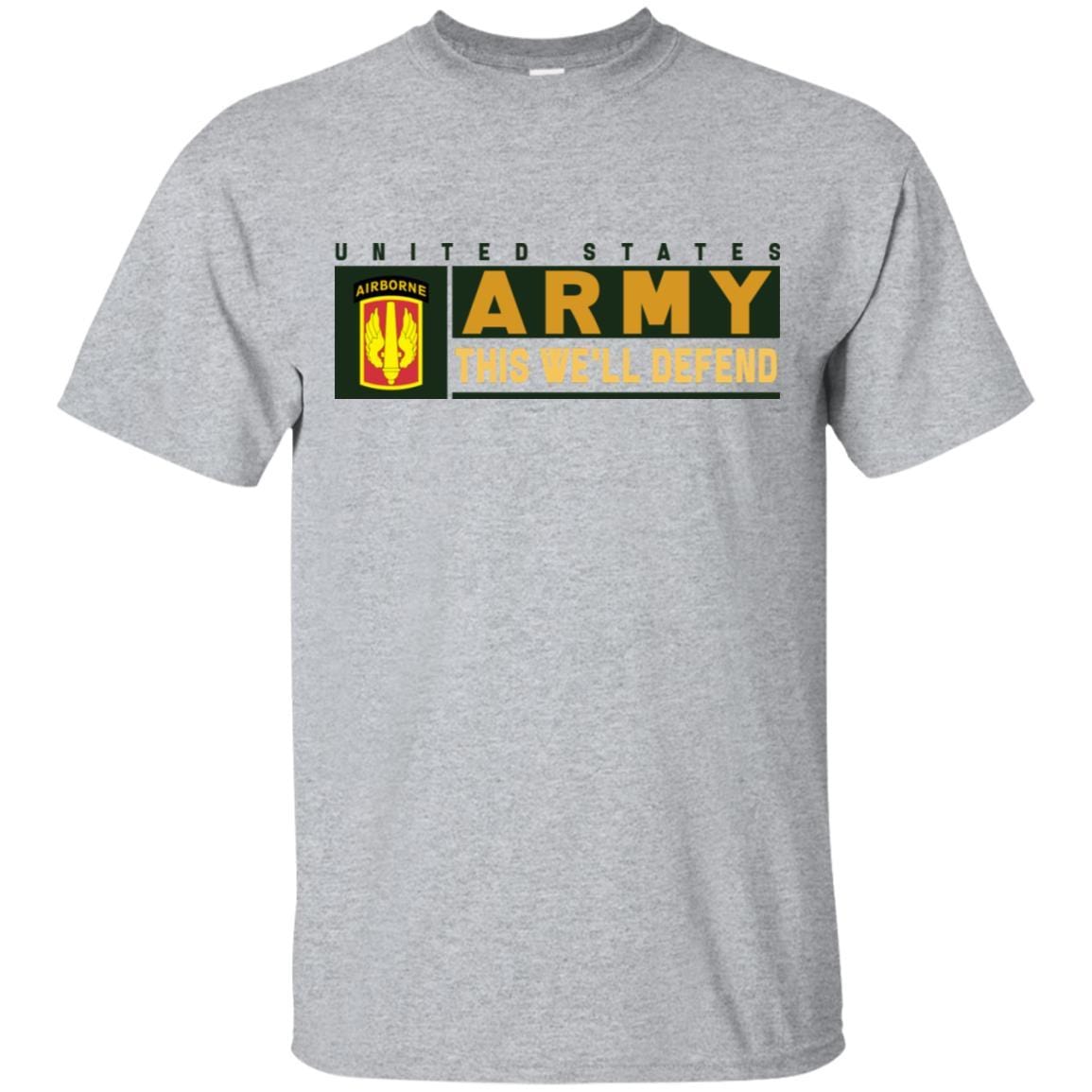 US Army 18TH FIELD ARTILLERY WITH AIRBORNE TAB- This We'll Defend T-Shirt On Front For Men-TShirt-Army-Veterans Nation
