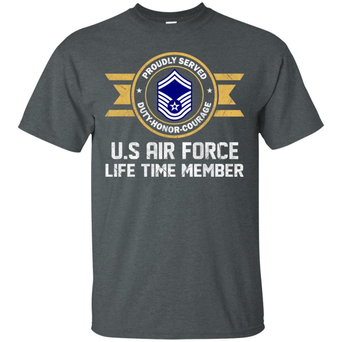 Life time member-US Air Force E-8 Senior Master Sergeant SMSgt E8 Noncommissioned Officer AF Rank Men T Shirt On Front-TShirt-USAF-Veterans Nation