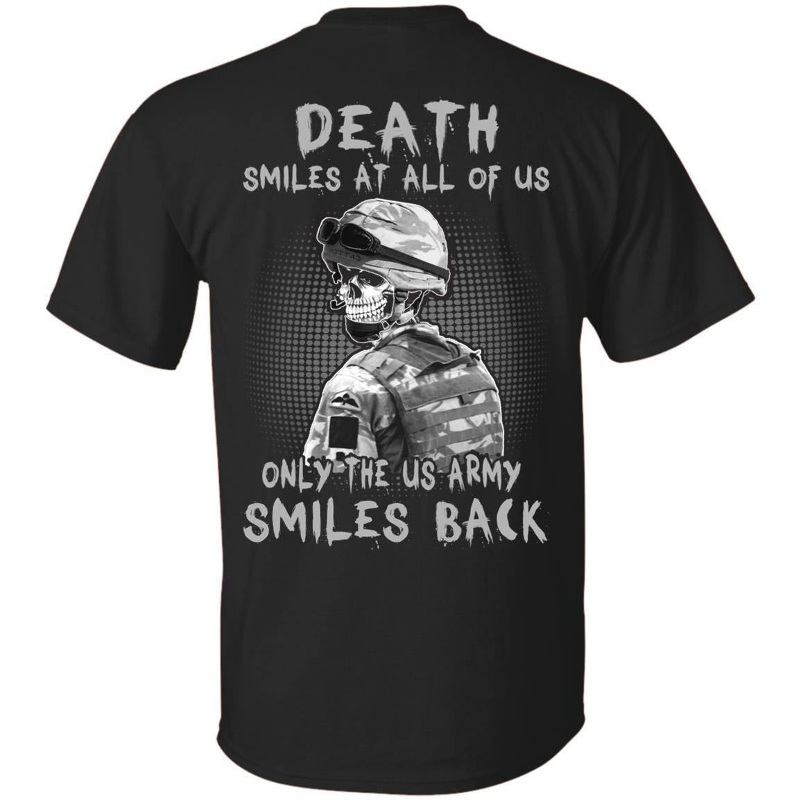 Death Smiles At All Of Us - Only The US Army Smiles Back Men T Shirt On Back-TShirt-Army-Veterans Nation