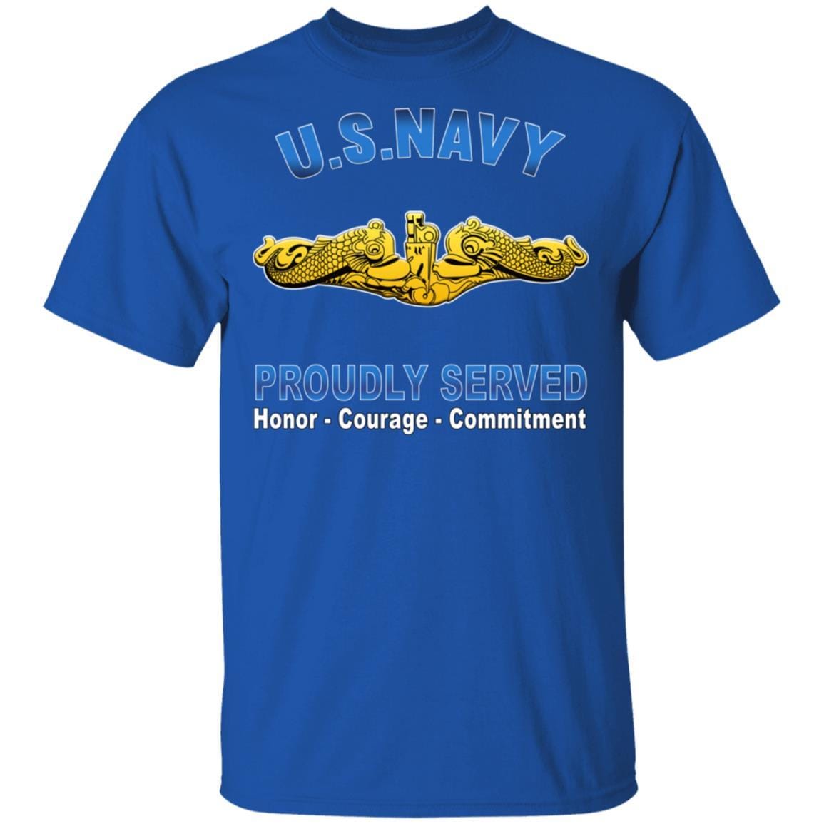 US Navy Submarine Officer Proudly Served T-Shirt On Front-Apparel-Veterans Nation