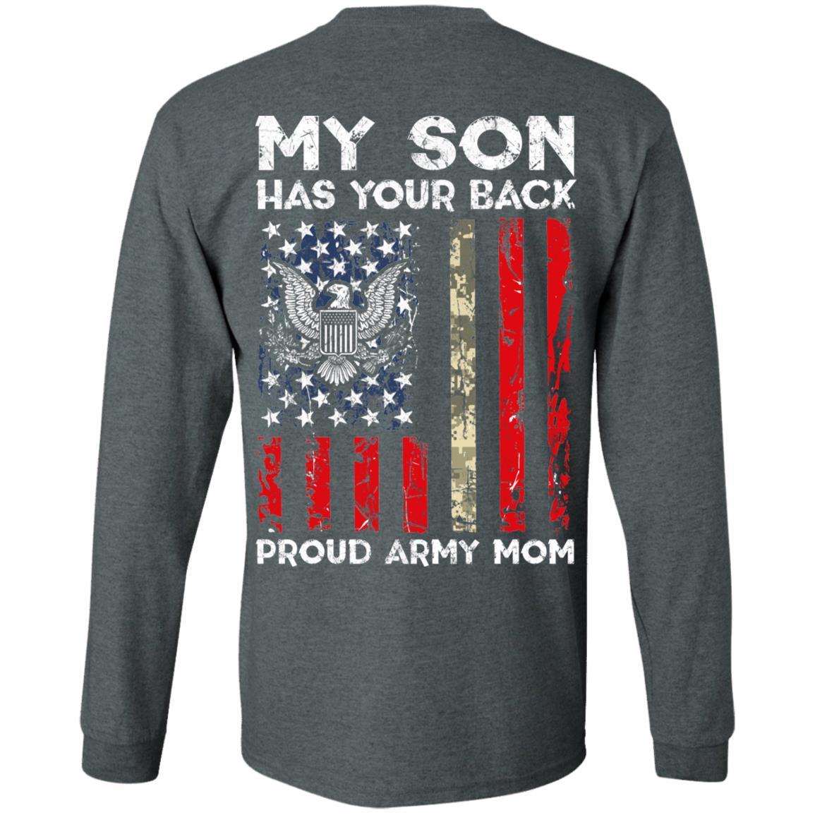 My Son Has Your Back - Proud Army Mom Men T Shirt On Back-TShirt-Army-Veterans Nation