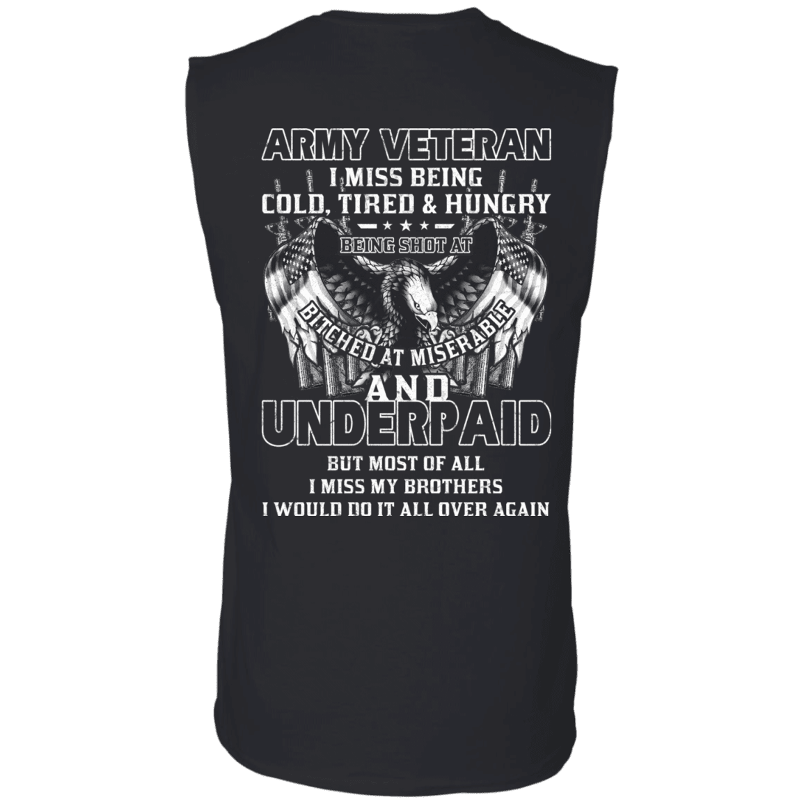 Army Veteran Underpaid Miss My Brothers Men Back T Shirts-TShirt-Army-Veterans Nation
