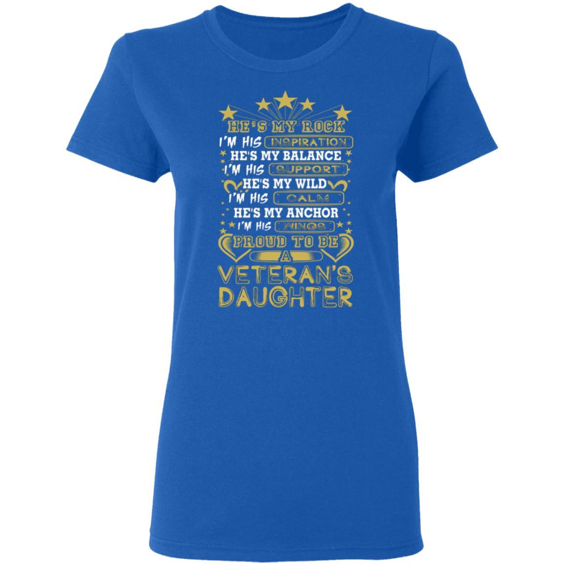 T-Shirt Proud To Be A Daughter Veteran G500L Gildan Ladies' 5.3 oz. On Front-T-Shirts-Veterans Nation