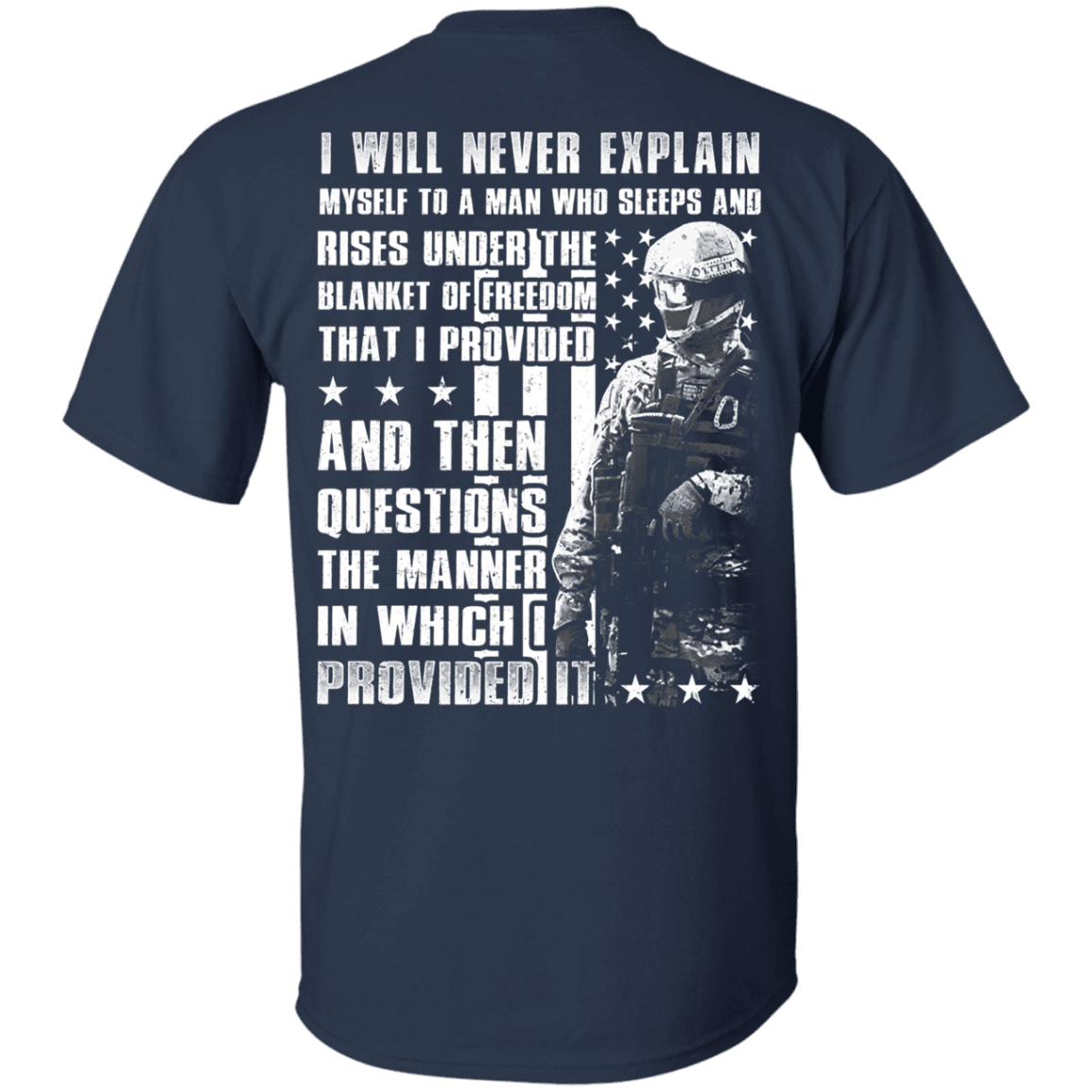 Military T-Shirt "Veteran - I Will Never Explain Myself To A Man" - Men Back-TShirt-General-Veterans Nation