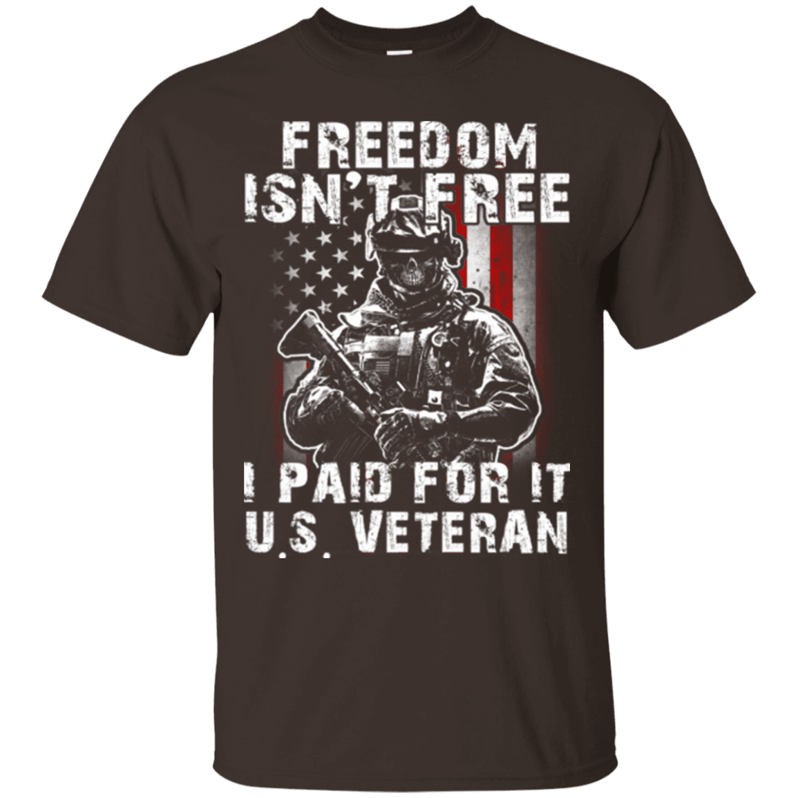 Military T-Shirt "Freedom Isn't Free US Veteran Paid For It"-TShirt-General-Veterans Nation