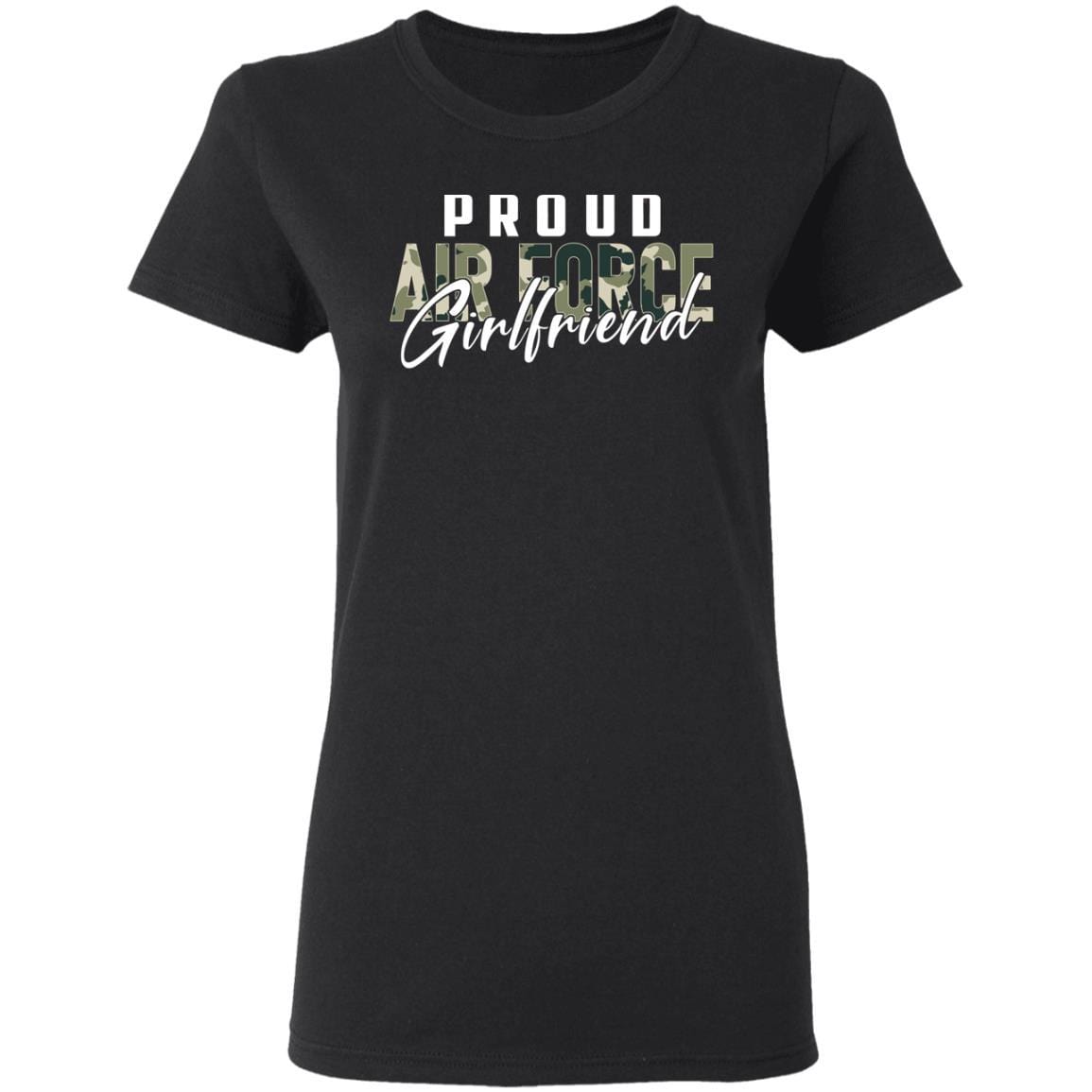 T-Shirt Proud Air Force Girlfriend Gildan Ladies' 5.3 oz.-T-Shirts-Veterans Nation