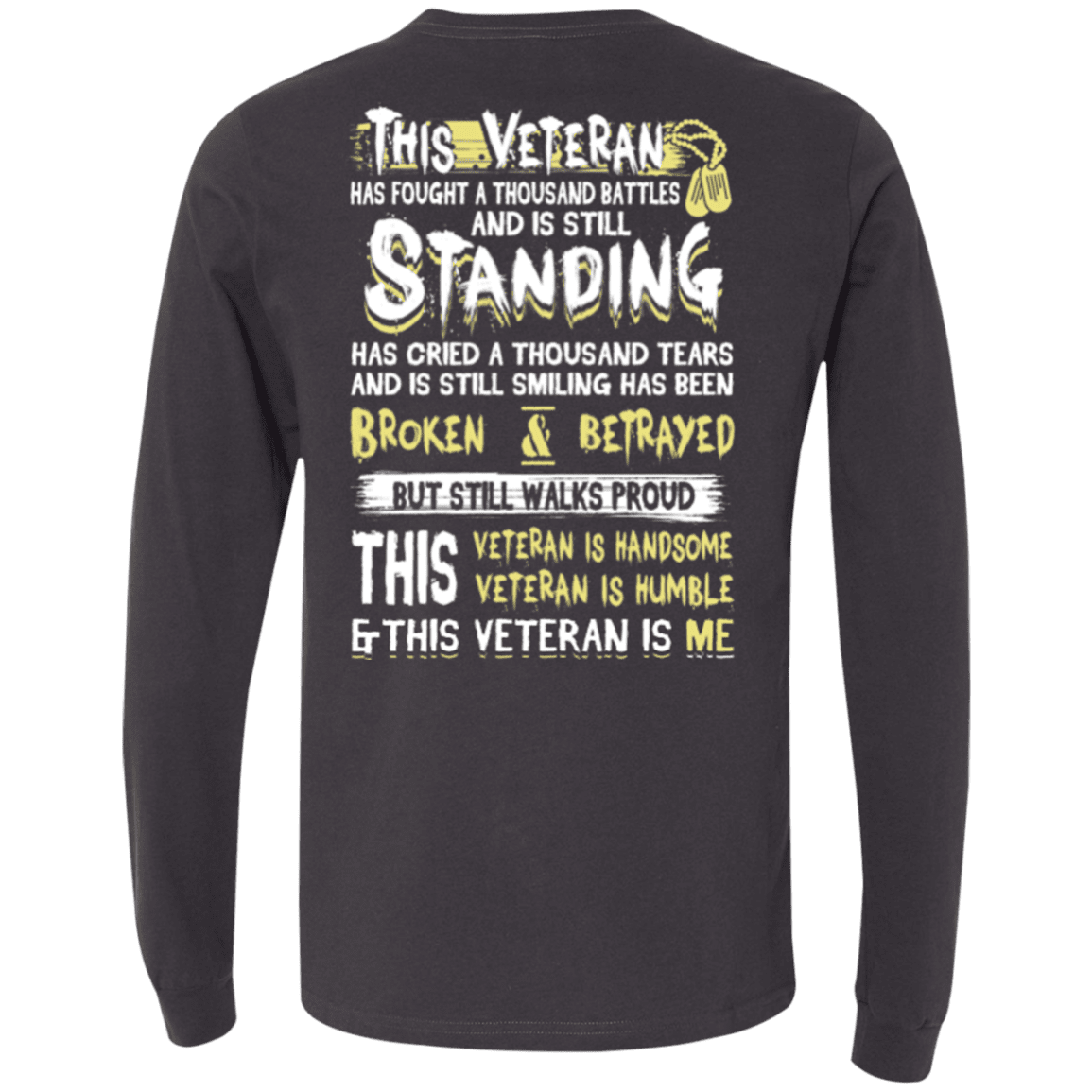 Military T-Shirt "This Veteran Standing Cried and Smiling Broken & Betrayed"-TShirt-General-Veterans Nation