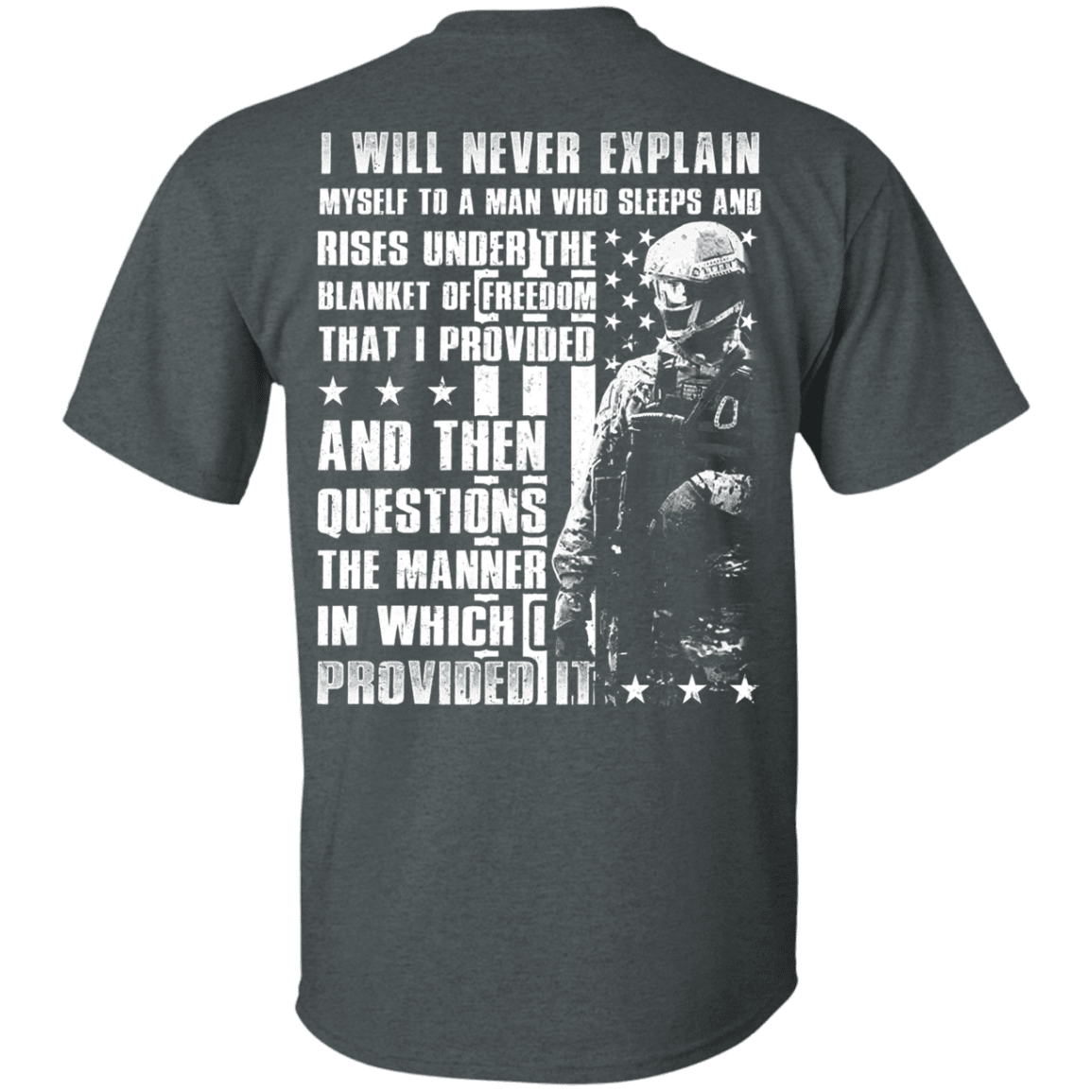 Military T-Shirt "Veteran - I Will Never Explain Myself To A Man" - Men Back-TShirt-General-Veterans Nation