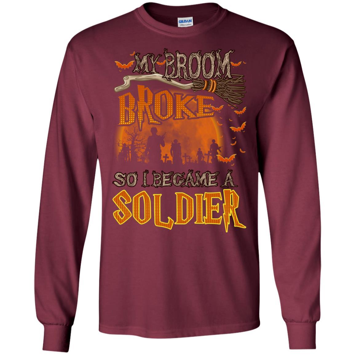 Military T-Shirt "My Broom Broke So I Became A Soldier Men On" Front-TShirt-General-Veterans Nation