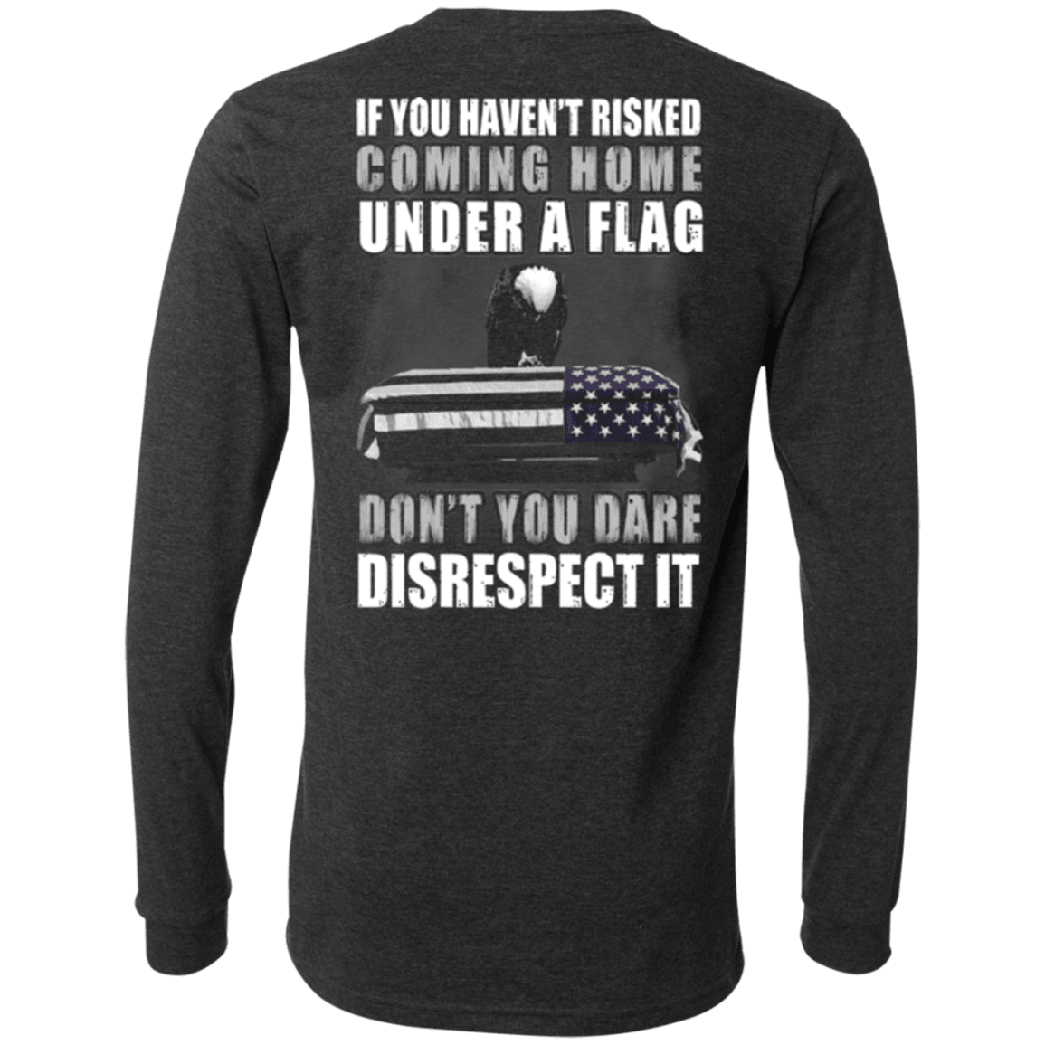 Military T-Shirt "Veteran - Under A Flag Disrespect It" - Men Back-TShirt-General-Veterans Nation