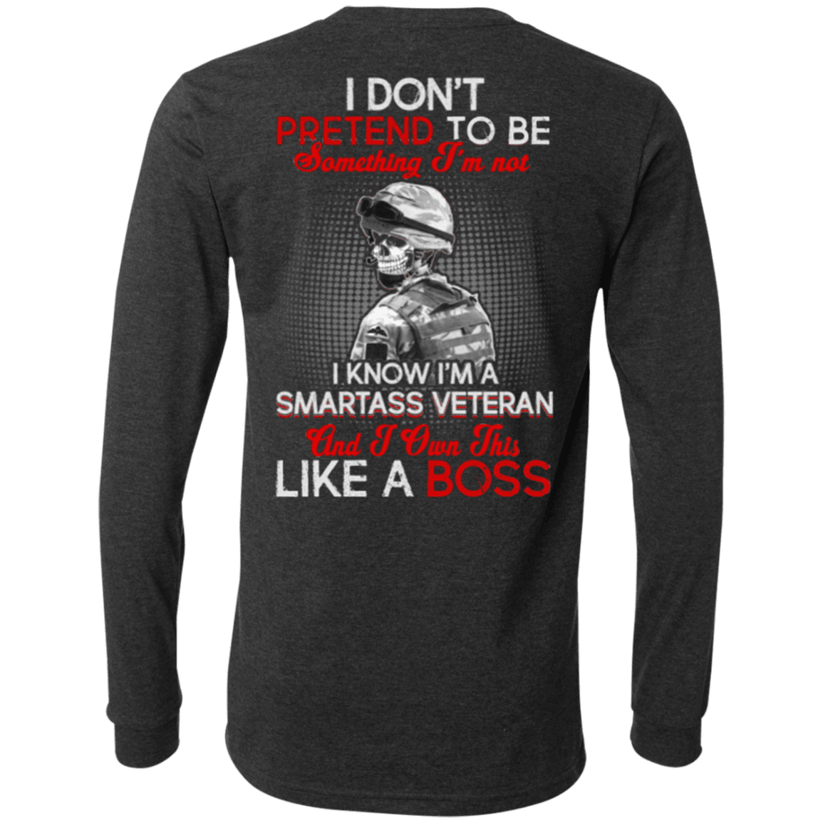 Military T-Shirt "I Know I'm A Smartass Veteran Like a Boss"-TShirt-General-Veterans Nation