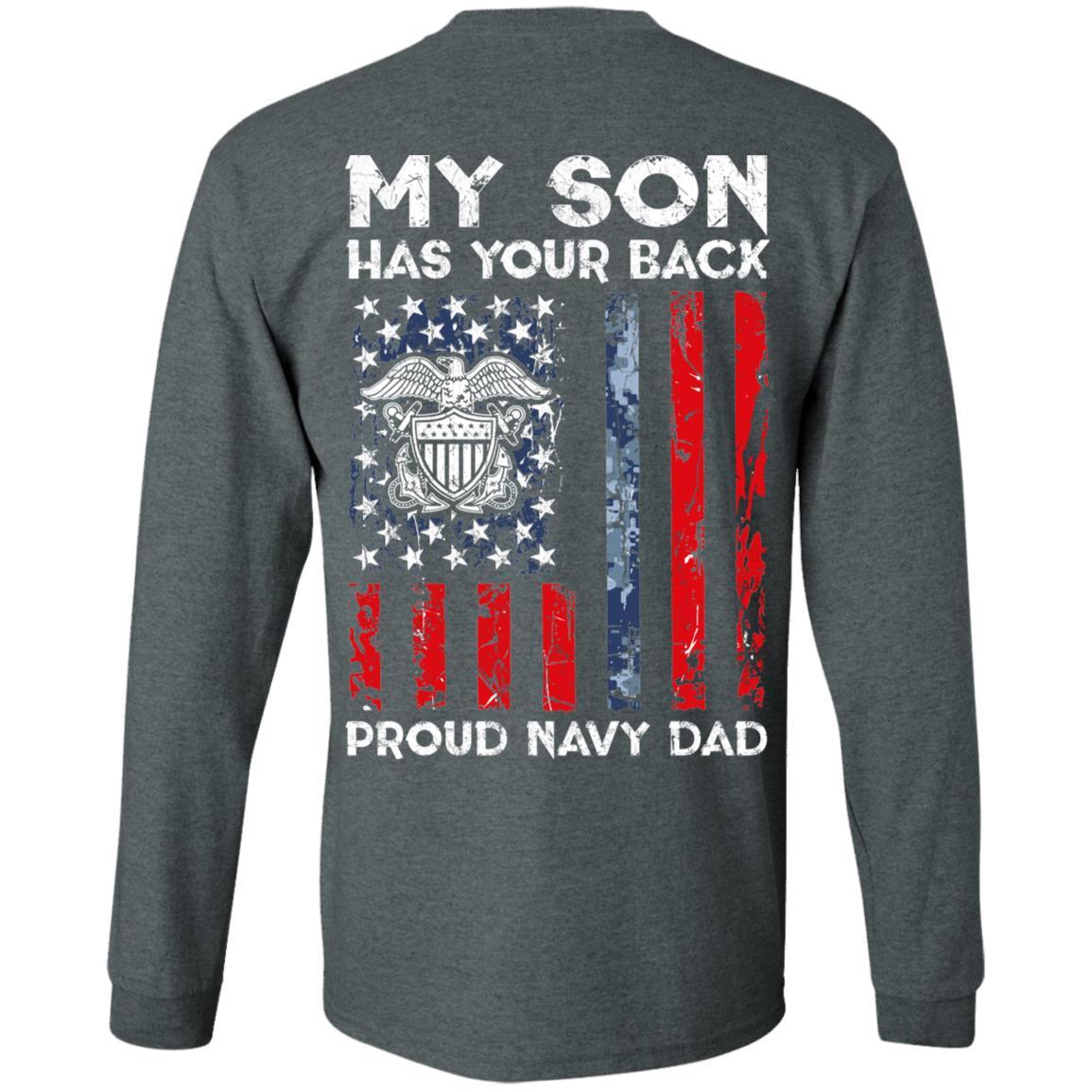 My Son Has Your Back - Proud US Navy Dad Men T Shirt On Back-TShirt-Navy-Veterans Nation