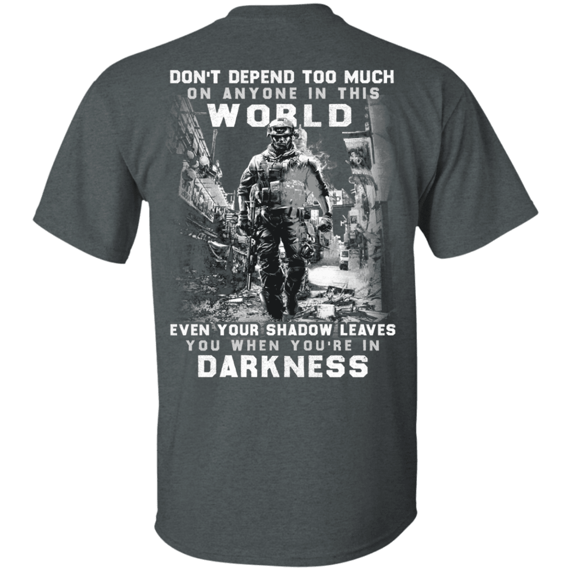 Military T-Shirt "Veteran - Don't Defend Too Much Anyone In This World"-TShirt-General-Veterans Nation