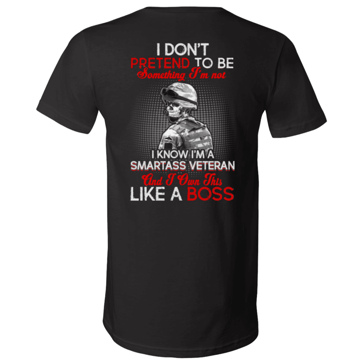 Military T-Shirt "I Know I'm A Smartass Veteran Like a Boss"-TShirt-General-Veterans Nation