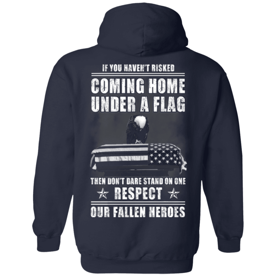 Military T-Shirt "Veteran - Coming Home Under A Flag Respect Our Fallen Heroes"-TShirt-General-Veterans Nation