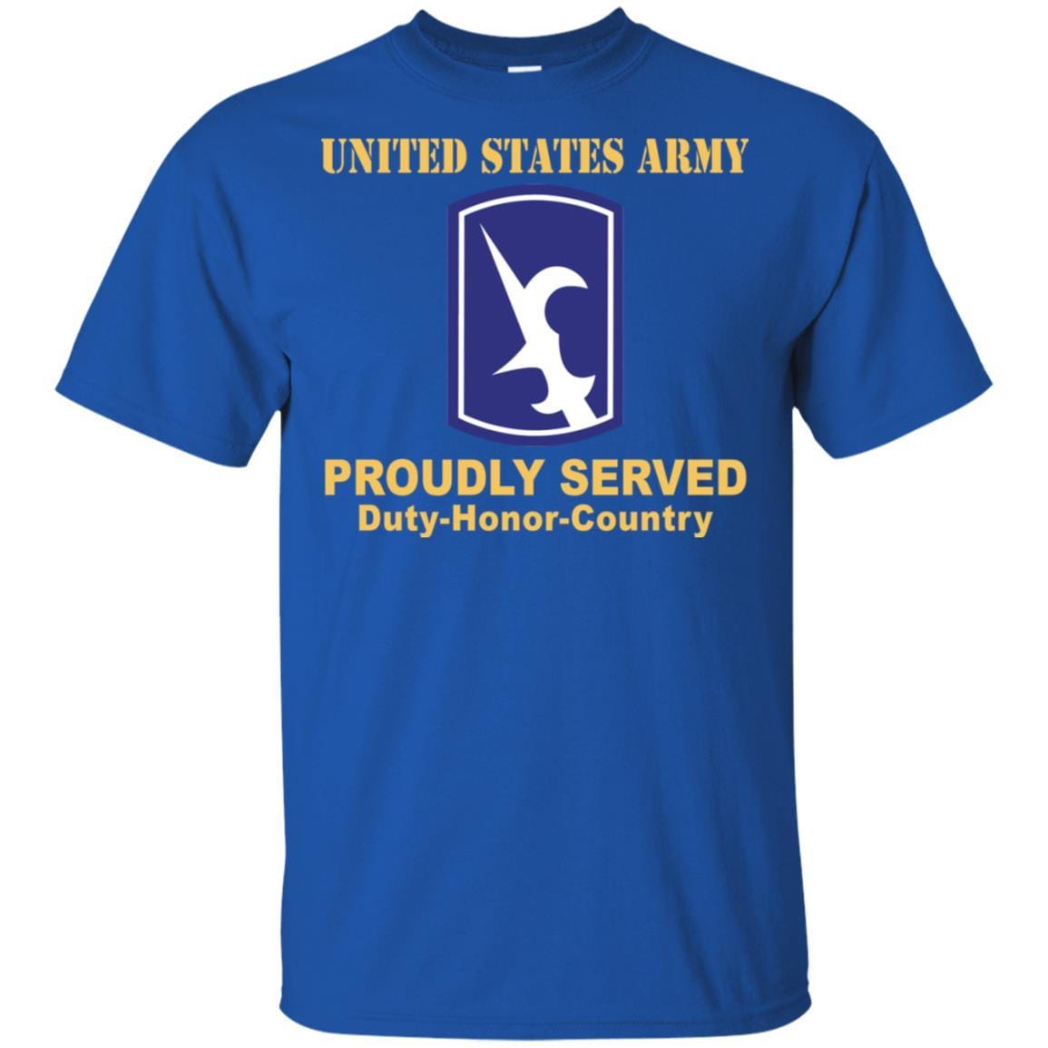 US ARMY 67TH BATTLEFIELD SURVEILLANCE BRIGADE - Proudly Served T-Shirt On Front For Men-TShirt-Army-Veterans Nation