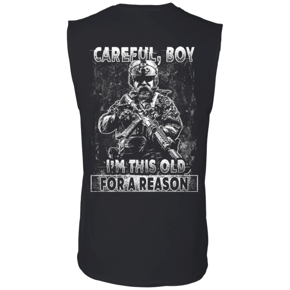 Military T-Shirt "Veteran - Careful Boy I Am This Old For A Reason"-TShirt-General-Veterans Nation