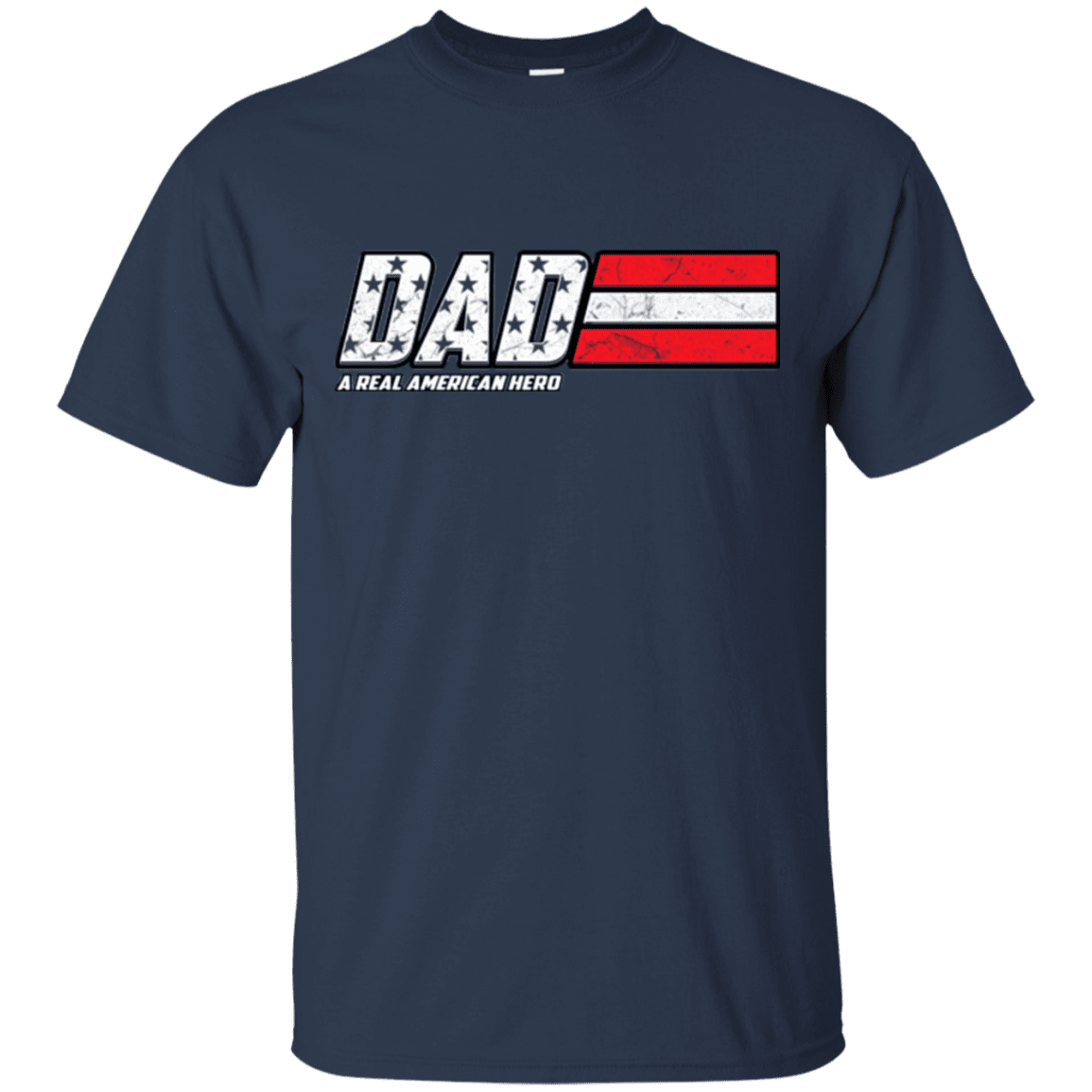 Military T-Shirt "Dad - A Real American Hero - Men" Front-TShirt-General-Veterans Nation