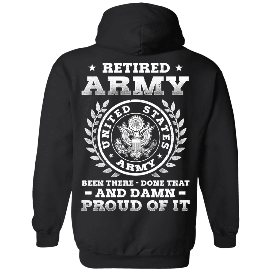 Retired Army Been There Done That And Damn Back T Shirts-TShirt-Army-Veterans Nation