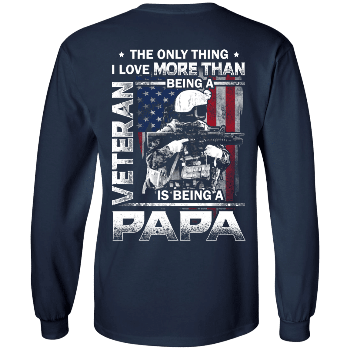 Military T-Shirt "I love Being A Papa Veteran" Men Back-TShirt-General-Veterans Nation