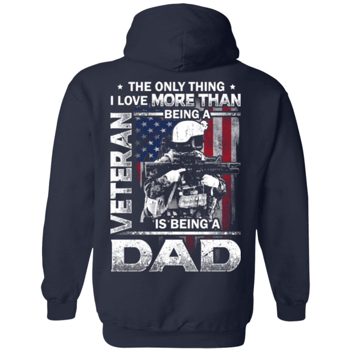 Military T-Shirt "Father's Day - I Love Being A Dad Veteran" - Men Back-TShirt-General-Veterans Nation