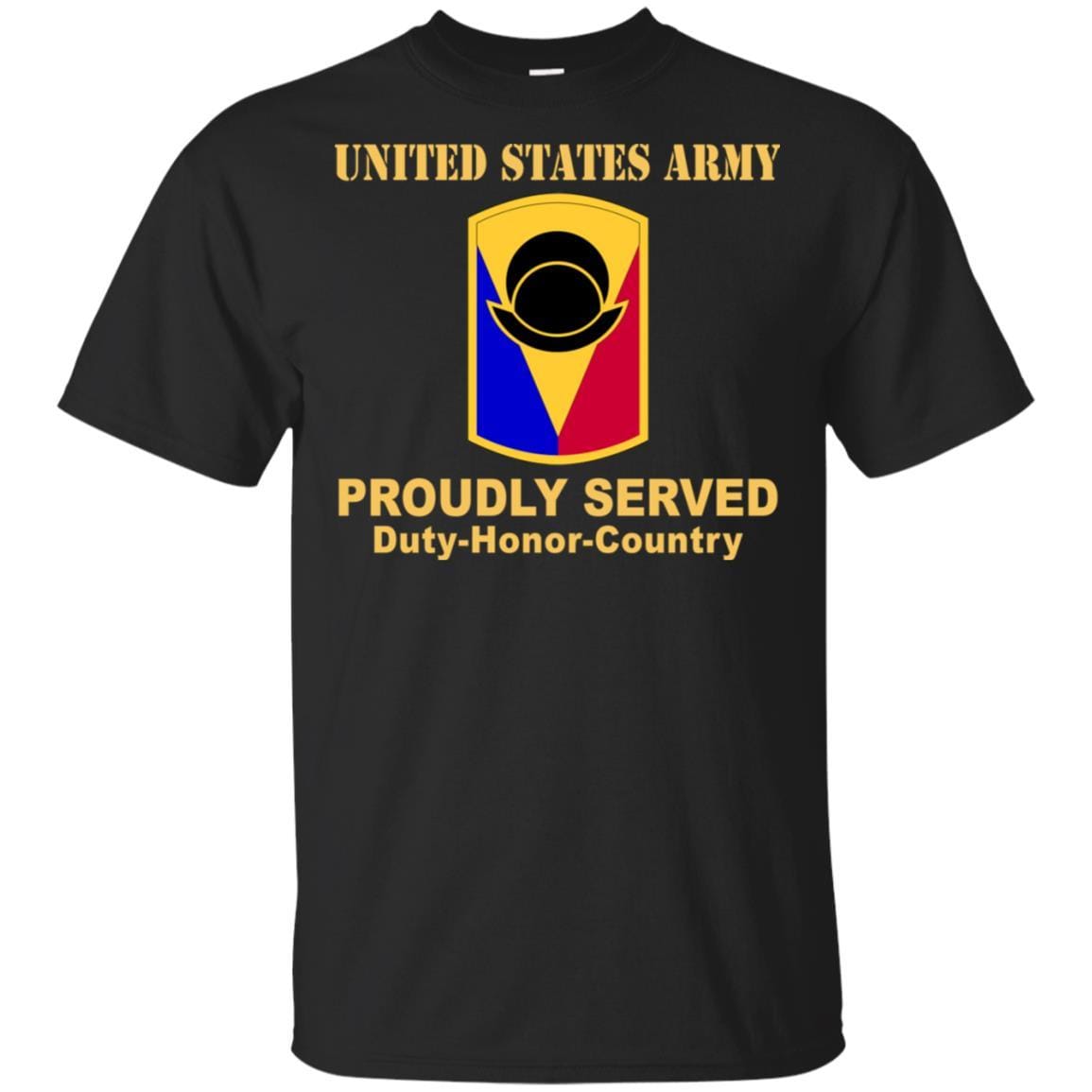 US ARMY 53RD INFANTRY BRIGADE COMBAT TEAM - Proudly Served T-Shirt On Front For Men-TShirt-Army-Veterans Nation