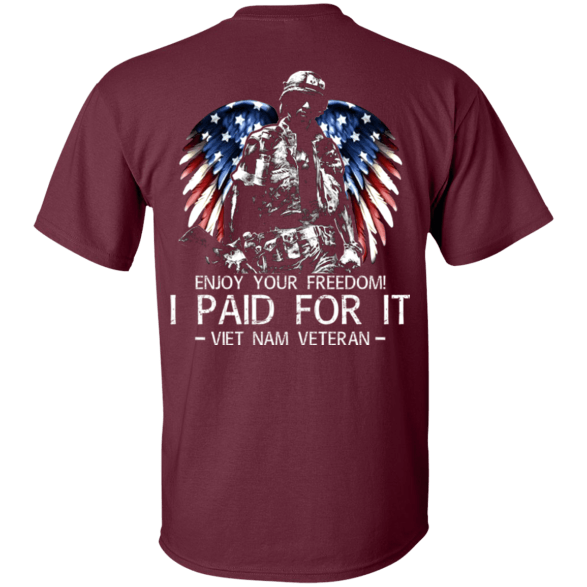 Military T-Shirt "Vietnam Veteran - Enjoy your freedom I paid for it" Men Back-TShirt-General-Veterans Nation