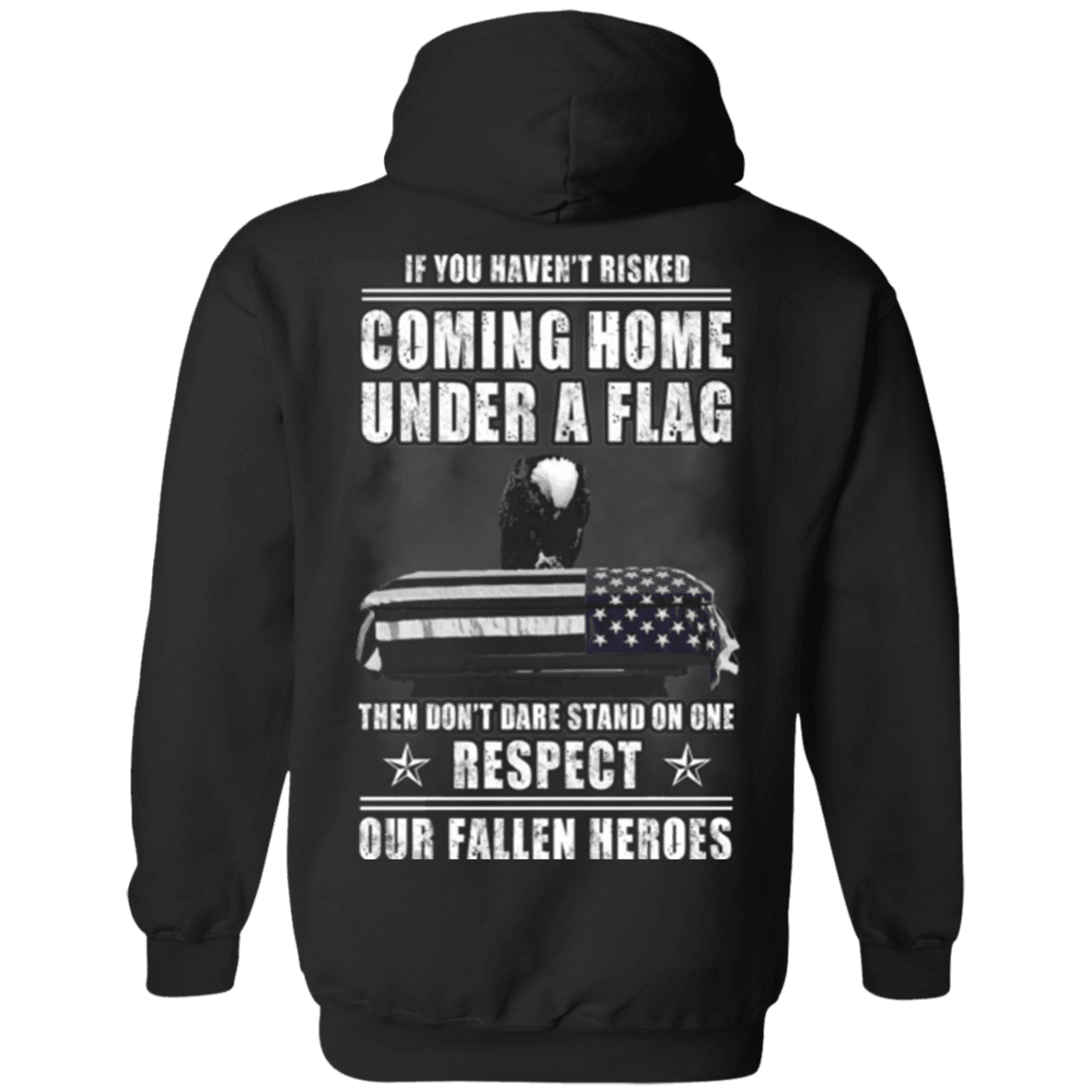 Military T-Shirt "Veteran - Coming Home Under A Flag Respect Our Fallen Heroes"-TShirt-General-Veterans Nation