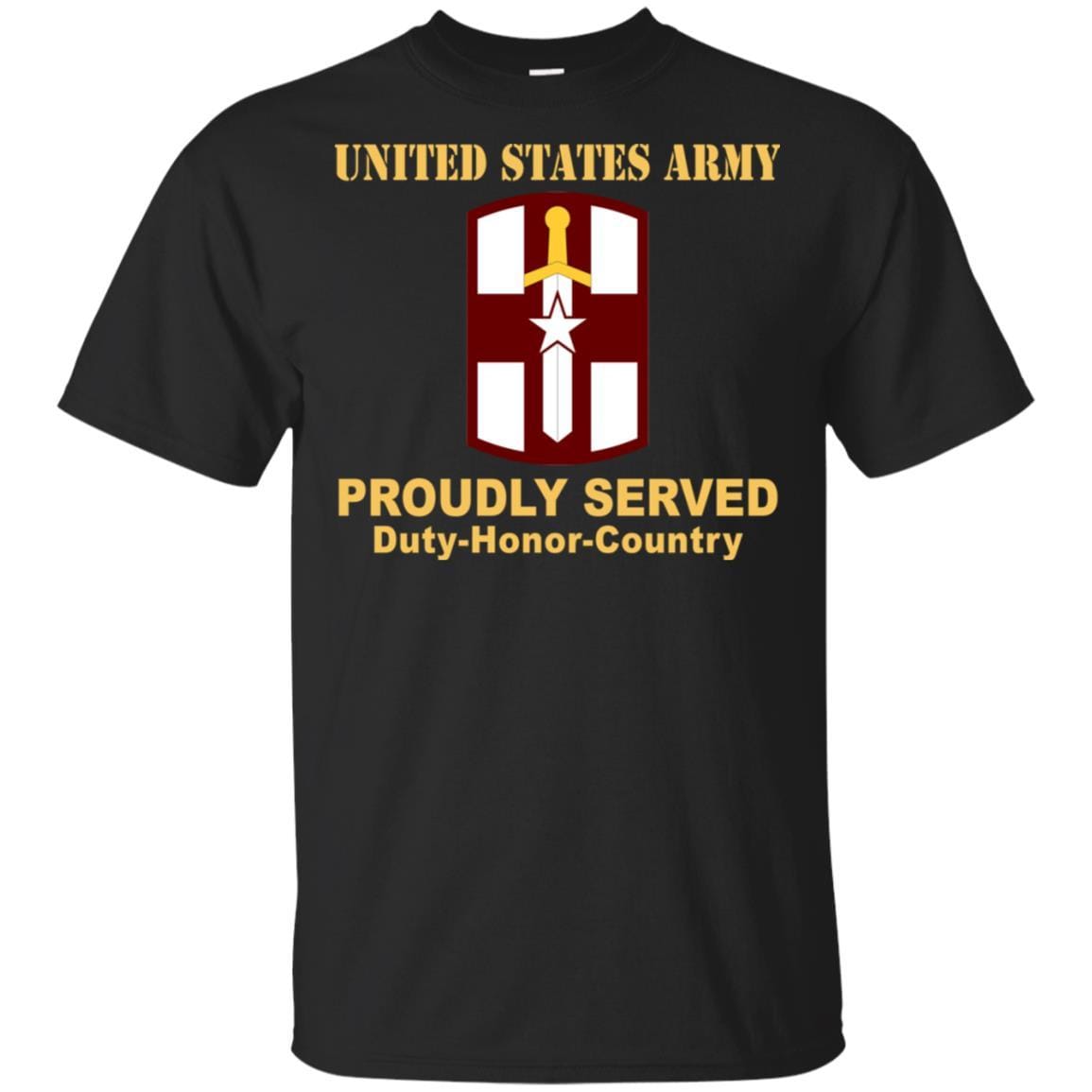 US ARMY 807TH MEDICAL COMMAND- Proudly Served T-Shirt On Front For Men-TShirt-Army-Veterans Nation