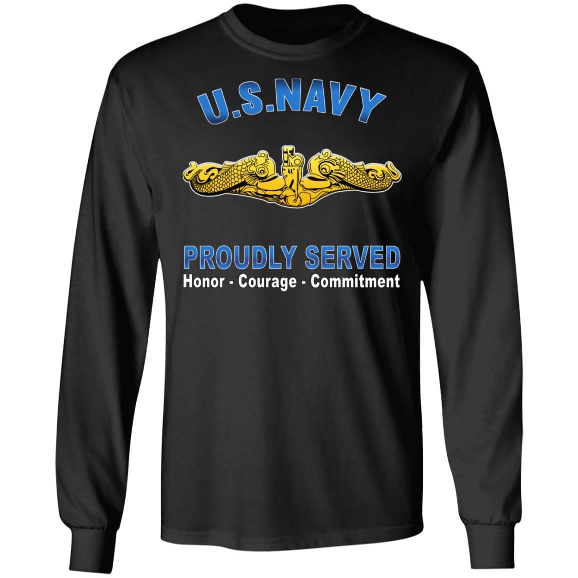 US Navy Submarine Officer Proudly Served T-Shirt On Front-Apparel-Veterans Nation