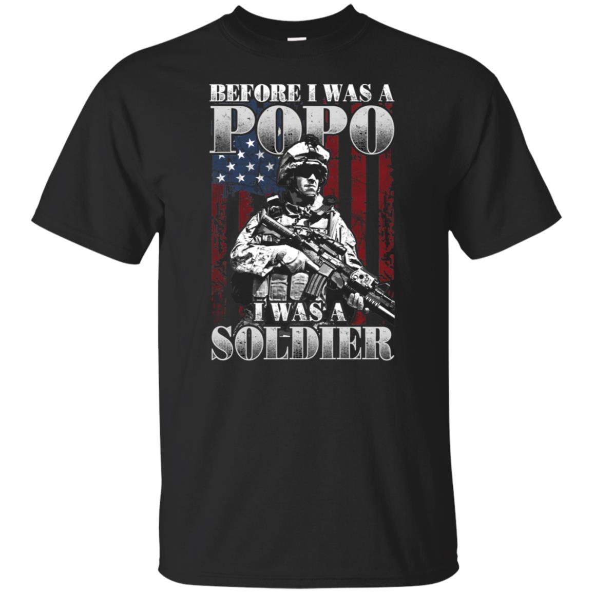Military T-Shirt "BEFORE I WAS A POPO I WAS A SOLDIER On" Front-TShirt-General-Veterans Nation