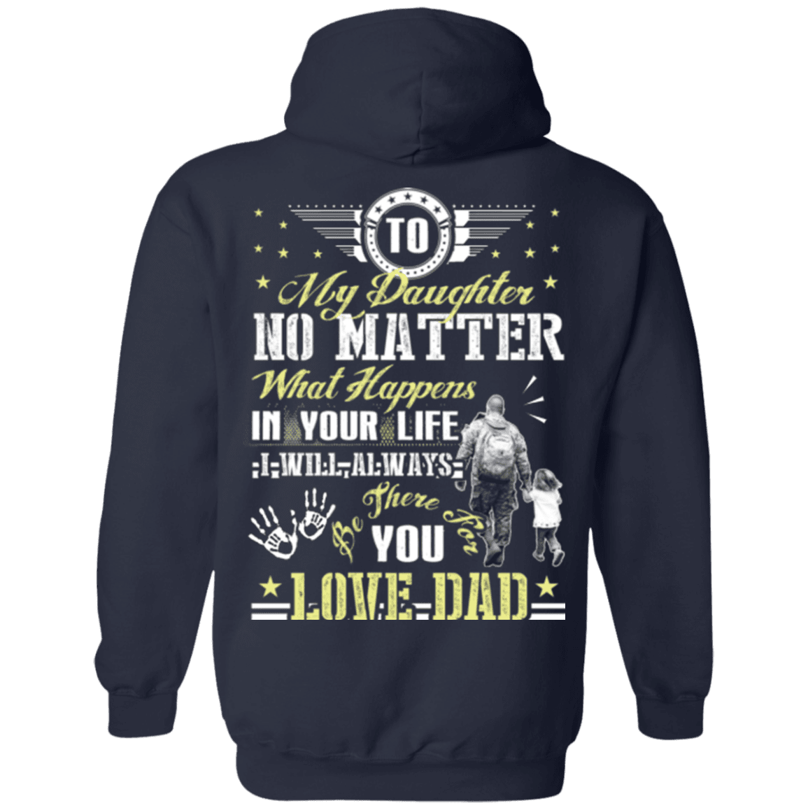 Military T-Shirt "To My Daughter No Matter I Will Always Be There For You Veteran Dad"-TShirt-General-Veterans Nation
