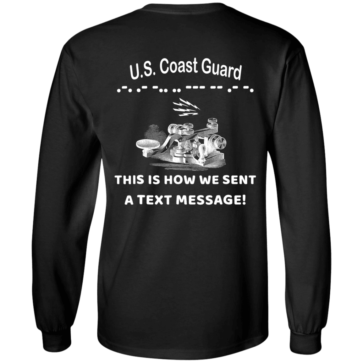 US Coast Guard This is How We Sent a Text Message Men Back T Shirts-TShirt-USCG-Veterans Nation