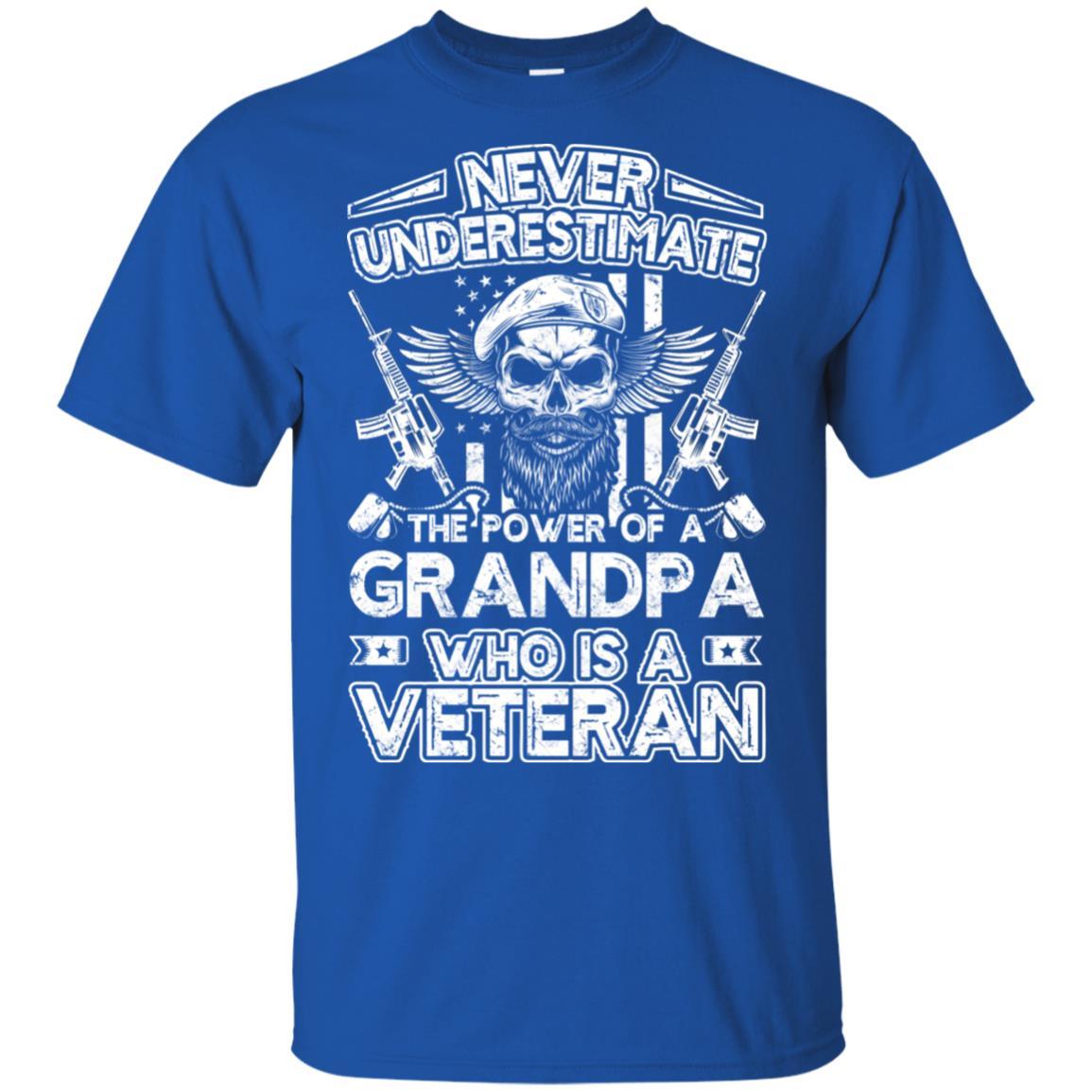 Military T-Shirt "Never Underestimate The Power Of A Grandpa Who Is A Veteran On" Front-TShirt-General-Veterans Nation