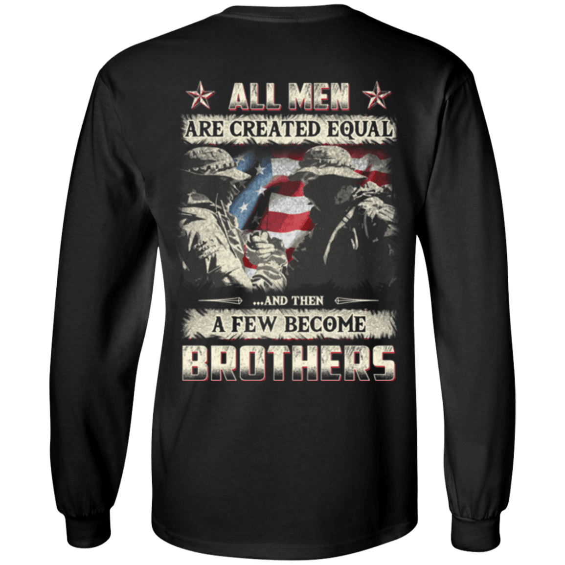 Military T-Shirt "Veteran - All Men Create Aqual A Few Become Brothers"-TShirt-General-Veterans Nation