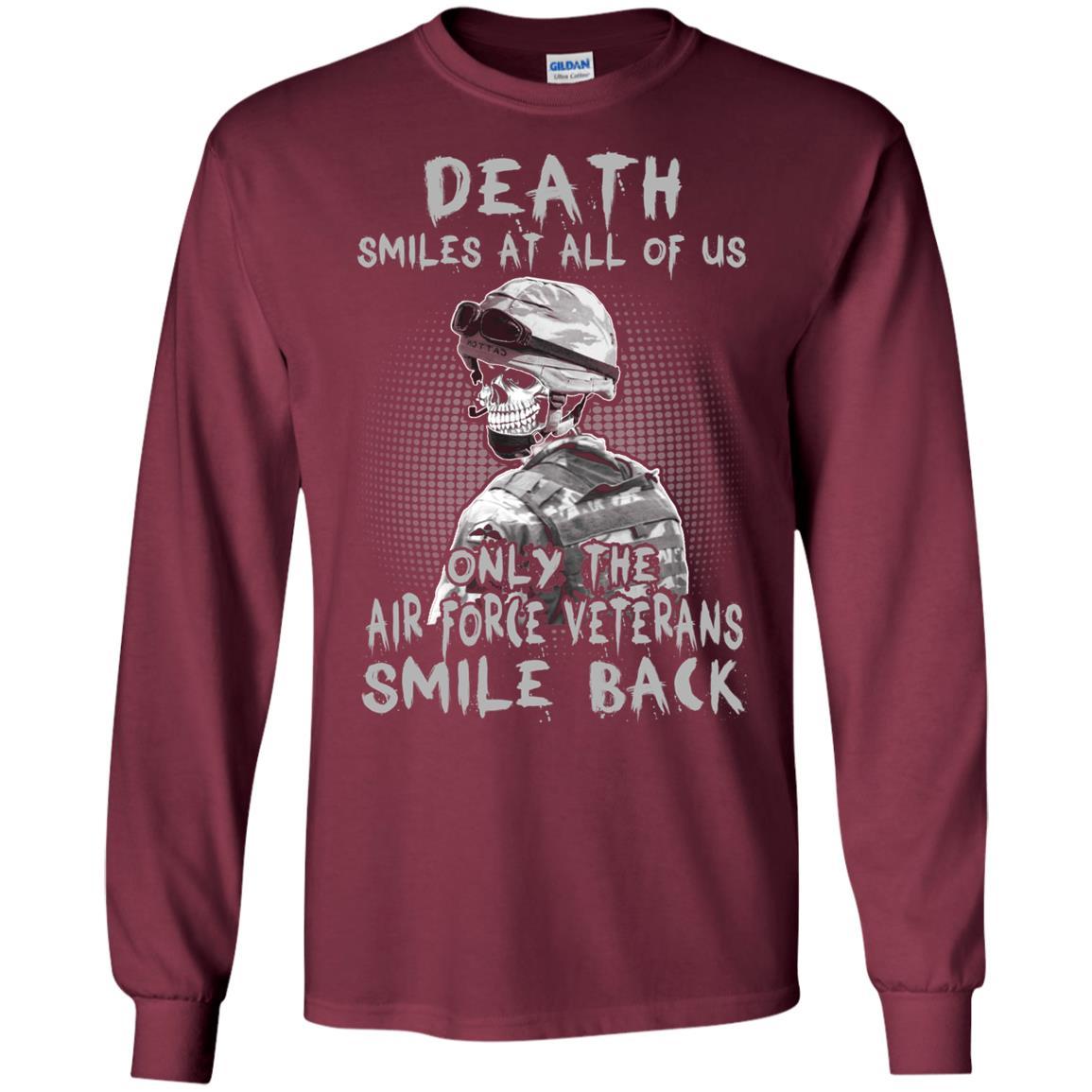 Death Smiles At All Of Us - Only The Air Force Veterans Smile Back Men T Shirt On Front-TShirt-USAF-Veterans Nation