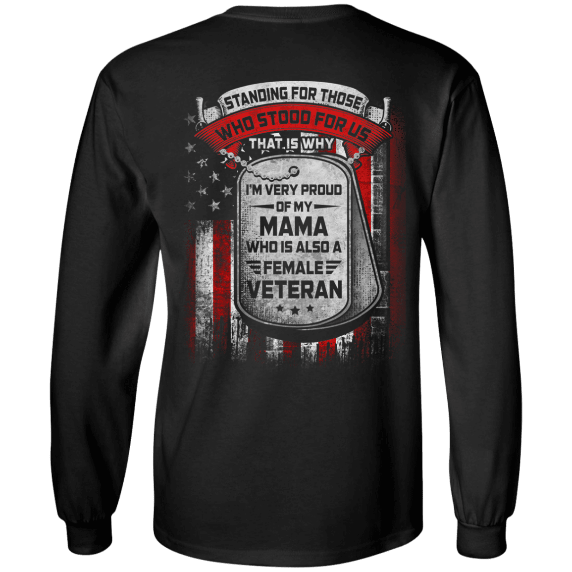 Military T-Shirt "Standing For Those Who Stood Back"-TShirt-General-Veterans Nation
