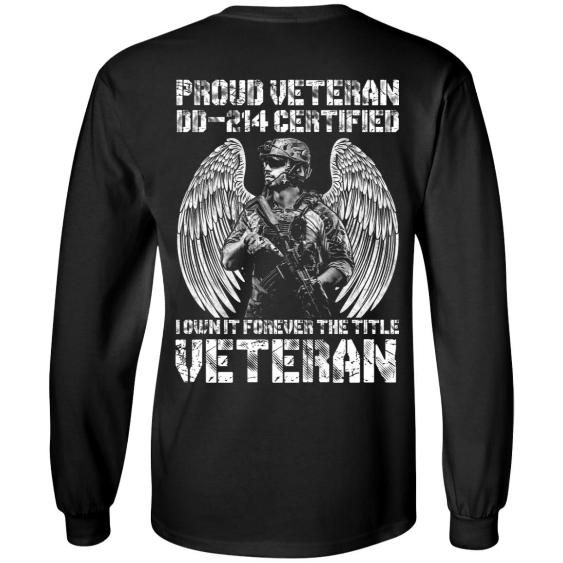 Military T-Shirt "Proud Veteran DD-214 I Own It Forever Men" On Back-TShirt-General-Veterans Nation