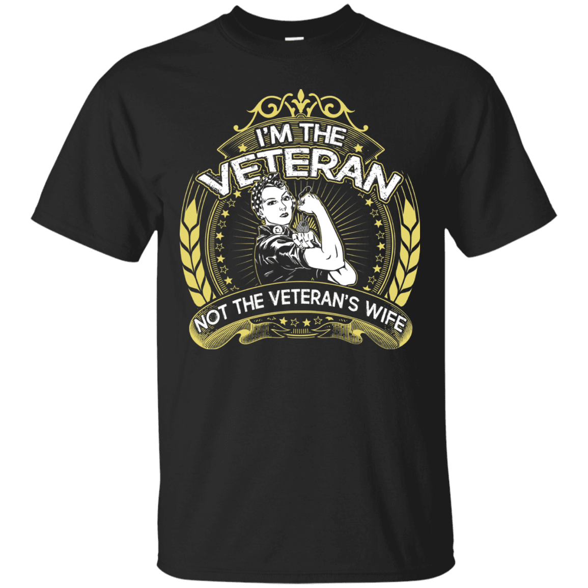 Military T-Shirt "I Am The Veteran And Not The Veteran's Wife"-TShirt-General-Veterans Nation
