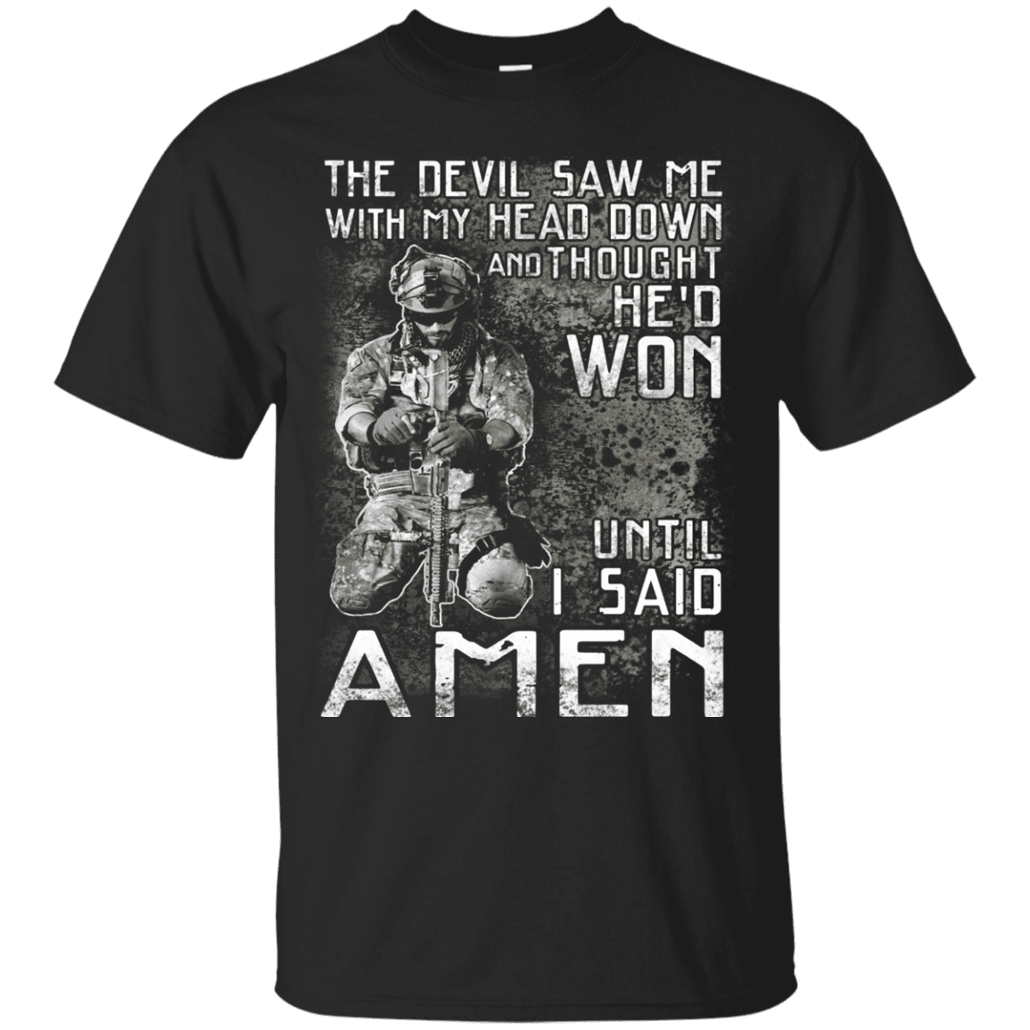 Military T-Shirt "The Devil Saw Me With My Head Down Amen Veteran T-Shirt Men" Front-TShirt-General-Veterans Nation