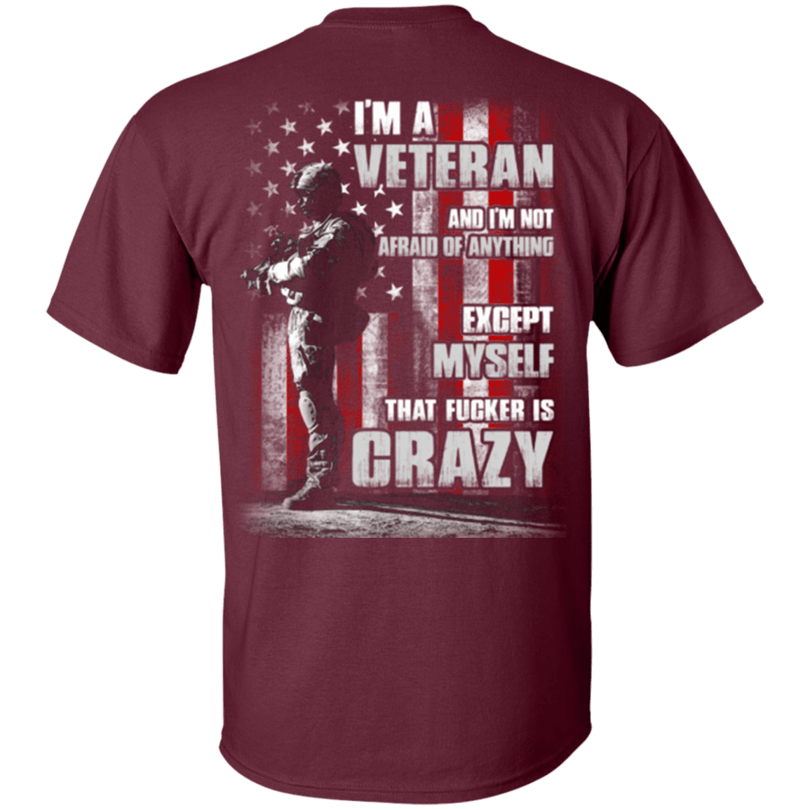 Military T-Shirt "I Am A Crazy Veteran"-TShirt-General-Veterans Nation