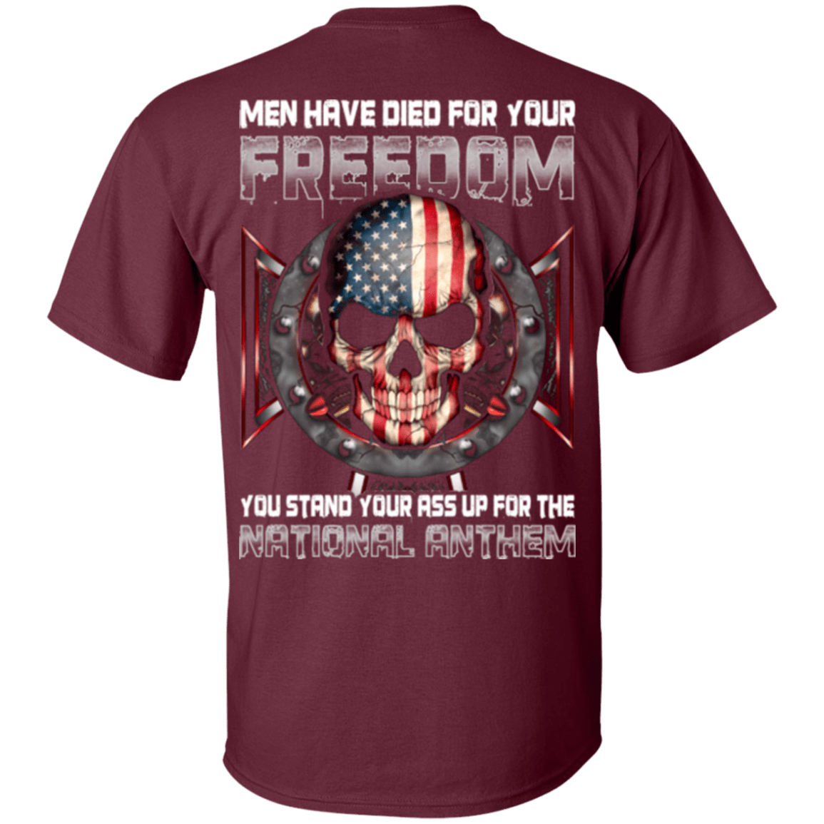 Military T-Shirt "Men Have Died For Youe Freedom Stand Up For The National Anthem"-TShirt-General-Veterans Nation