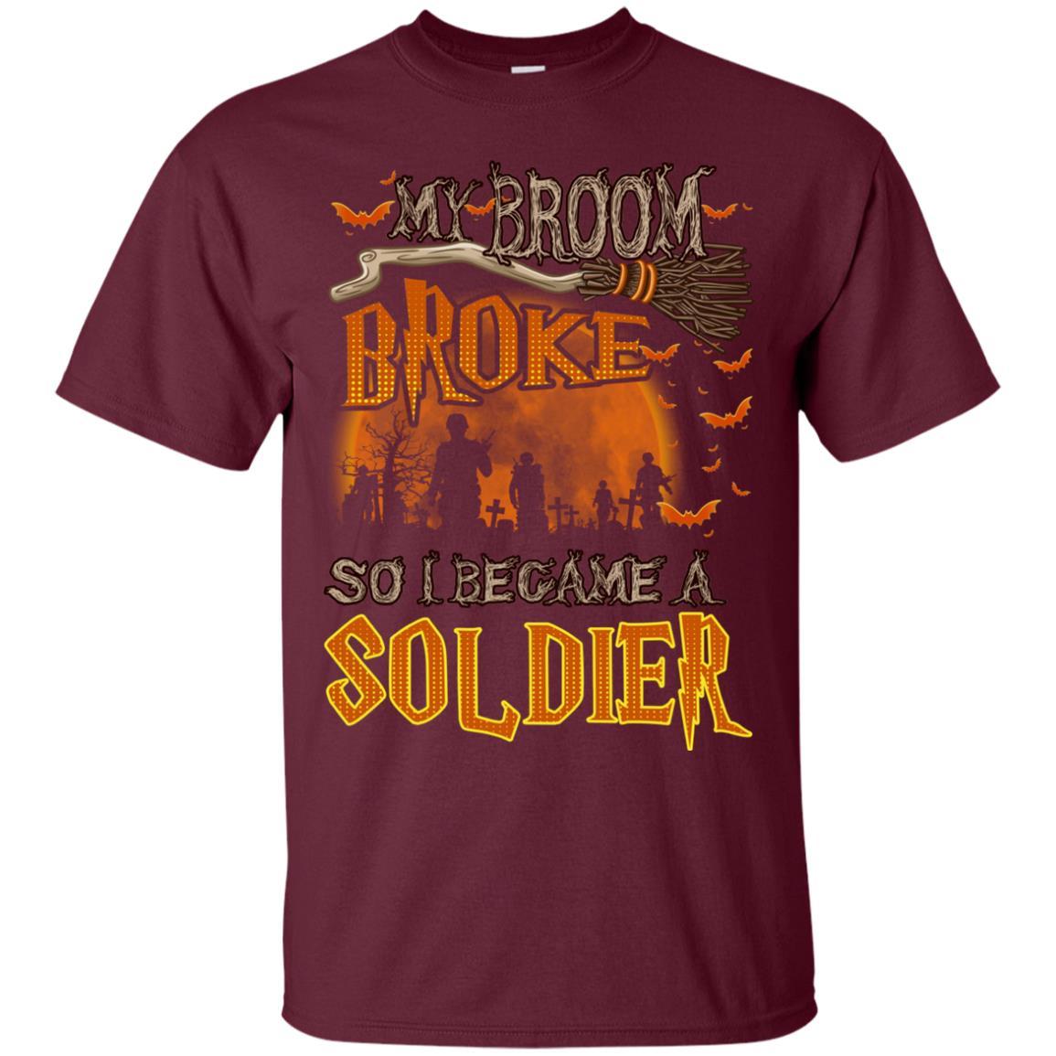 Military T-Shirt "My Broom Broke So I Became A Soldier Men On" Front-TShirt-General-Veterans Nation